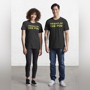 Friend of the Pod Tee T-Shirt